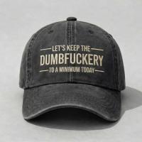 Product Let’s Keep The Dumbfuckery To A Minimum Today Hat, Vintage Embroidered Quote Dad Cap, Sarcastic Humor Baseball Hat, Adjustable Casual Cap For Men